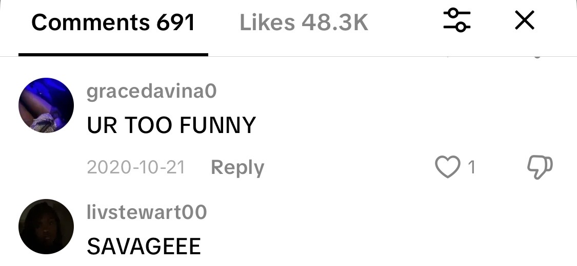 TikTok comments JJDREAMSS Joshua Arthur video gracedavina0 writing UR TOO FUNNY livstewart00 writing SAVAGEEE 2020 48 thousand likes Black British content creator